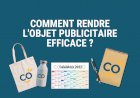 Comment rendre le goodies efficace ?