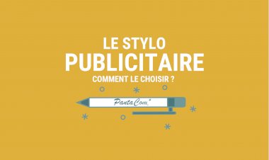 Conseils et astuces pour bien choisir son stylo publicitaire.