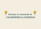 Calendrier & Agendas 2022 : Pensez-y dès maintenant !